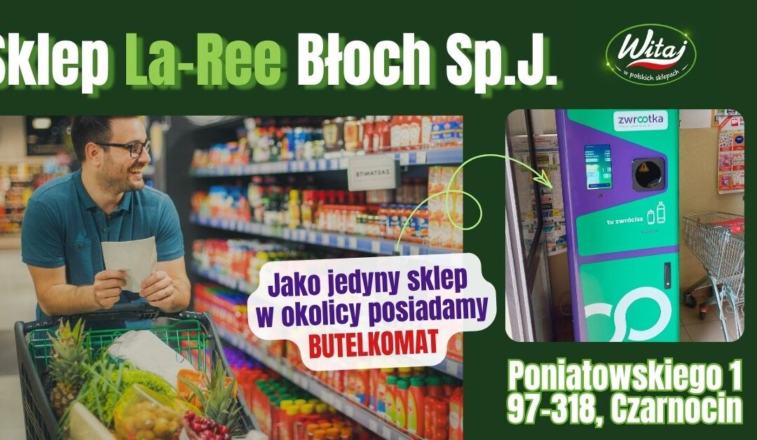 Sklep Witaj LA-REE BŁOCH SP.J. zaprasza