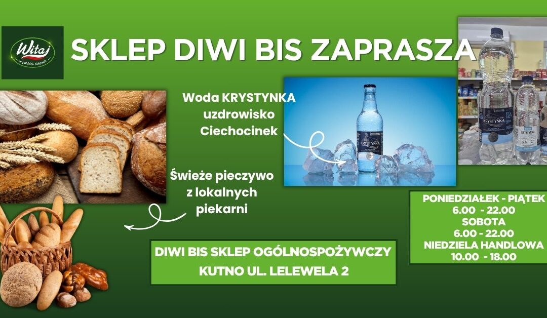 Sklep DIWI BIS w Kutnie zaprasza