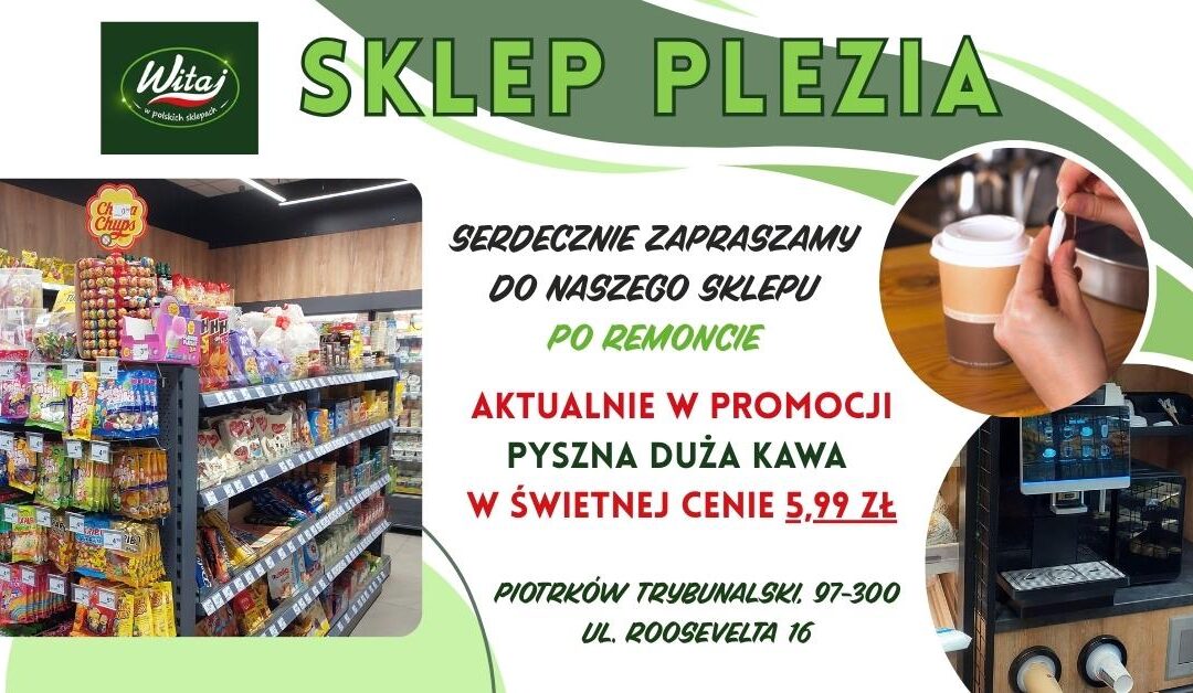 Sklep PLEZIA w Piotrkowie Trybunalskim zaprasza